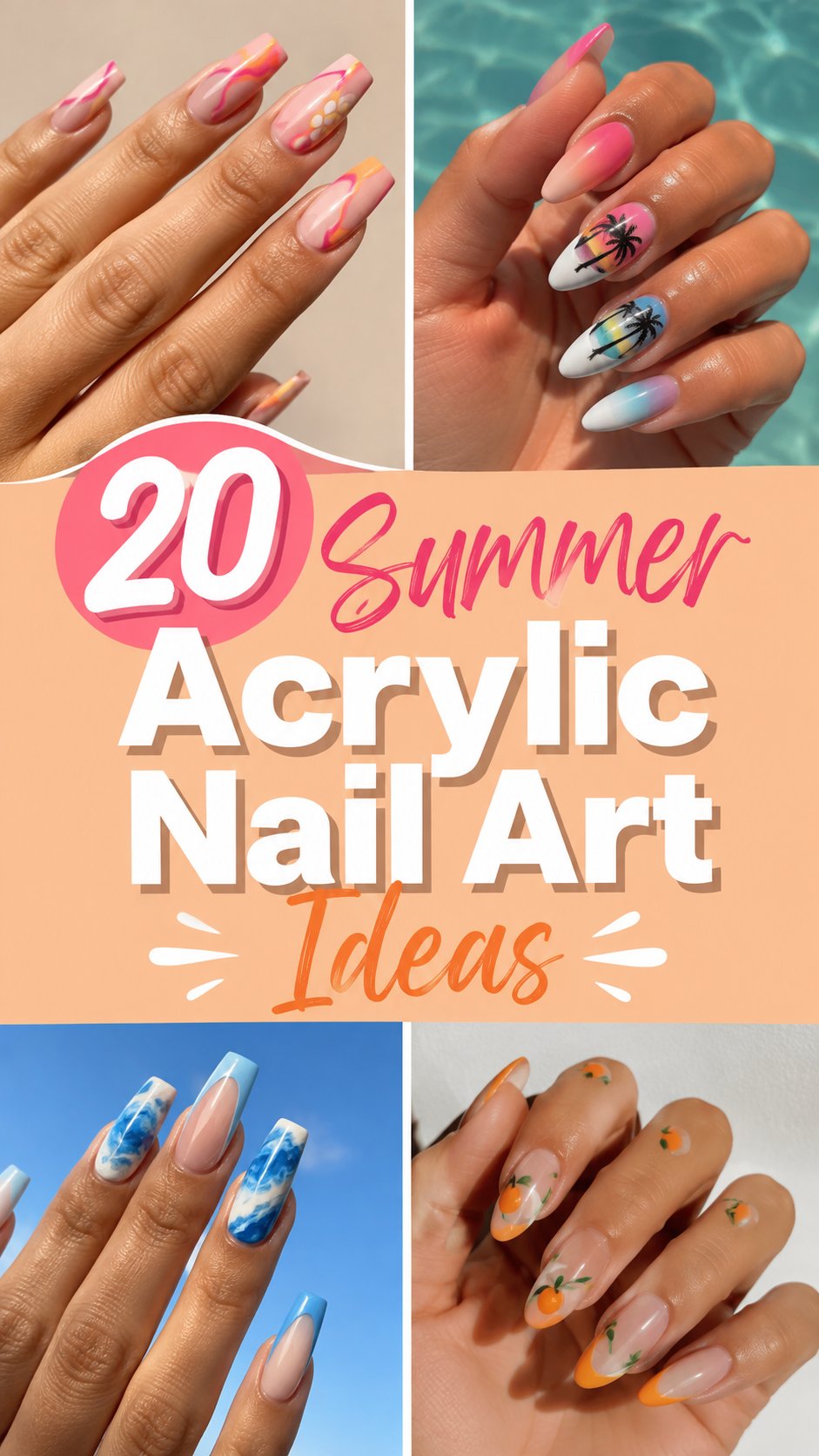 Summer Acrylic Nail Art Ideas